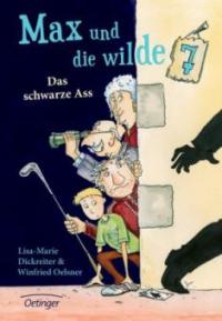 Max und die Wilde Sieben - Das schwarze Ass - Lisa-Marie Dickreiter, Winfried Oelsner