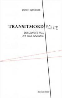 Transitmordroute - Stephan Dorfmeister