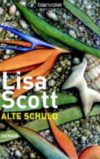 Alte Schuld - Lisa Scott