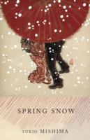 Spring Snow - Yukio Mishima