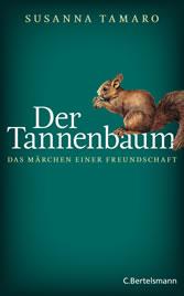 Der Tannenbaum - Das Märchen einer Freundschaft - Susanna Tamaro