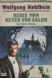 Neues vom Hexer von Salem - Wolfgang Hohlbein