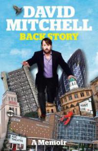 David Mitchell: Back Story - David Mitchell