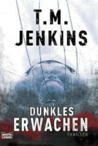 Dunkles Erwachen - T. M. Jenkins