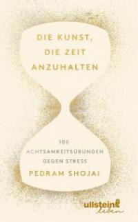 Die Kunst, die Zeit anzuhalten - Pedram Shojai