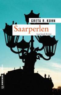 Saarperlen - Greta R. Kuhn