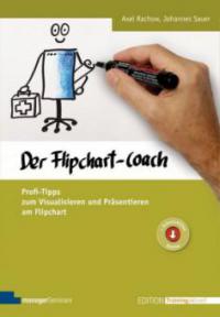 Der Flipchart-Coach - Axel Rachow, Johannes Sauer