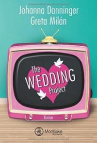The Wedding Project - Johanna Danninger, Greta Milán