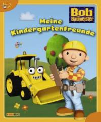 Bob der Baumeister - Meine Kindergartenfreunde - 