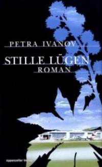 Stille Lügen - Petra Ivanov