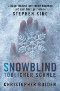 Snowblind - Tödlicher Schnee - Christopher Golden