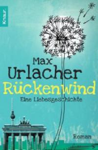 Rückenwind - Eine Liebesgeschichte - Max Urlacher