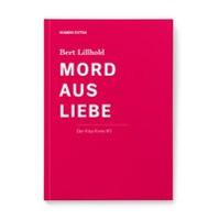 Mord aus Liebe - Bert Lillhold