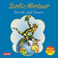 Lurchis Abenteuer: Lurchi auf Reisen - Erwin Kühlewein