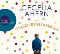 Der Glasmurmelsammler, 6 Audio-CDs - Cecelia Ahern
