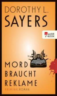 Mord braucht Reklame - Dorothy L. Sayers