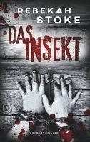 Das Insekt - Rebekah Stoke