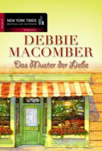 Das Muster der Liebe - Debbie Macomber