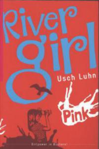 River Girl - Usch Luhn