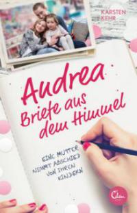 Andrea - Briefe aus dem Himmel - Karsten Kehr