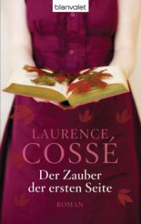 Der Zauber der ersten Seite - Laurence Cossé