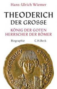 Theoderich der Große - Hans-Ulrich Wiemer