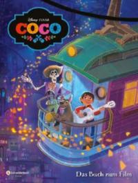 Coco - Das Buch zum Film - Disney