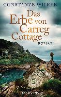 Das Erbe von Carreg Cottage - Constanze Wilken