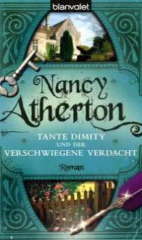 Tante Dimity und der verschwiegene Verdacht - Nancy Atherton
