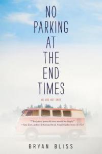 No Parking at the End Times - Bryan Bliss