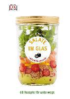 Salate im Glas - schnell & gesund - Anna Helm Baxter
