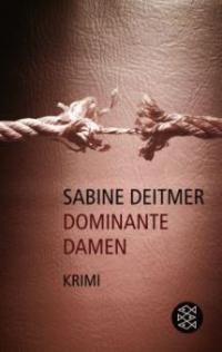 Dominante Damen - Sabine Deitmer