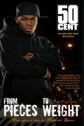 From Pieces to Weight: Once Upon a Time in Southside Queens - 50 Cent