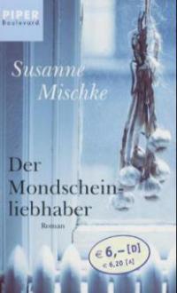 Der Mondscheinliebhaber - Susanne Mischke