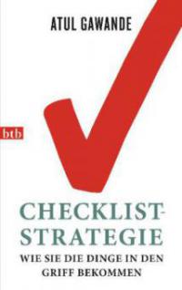 Die Checklist-Strategie - Atul Gawande