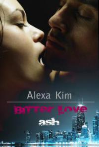 Bitter Love - Ash - Alexa Kim