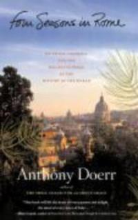 Four Seasons in Rome - Anthony Doerr