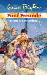 Fünf Freunde retten die Felseninsel, Jubiläums-Ausgabe - Enid Blyton