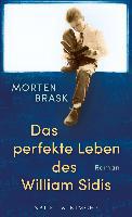 Das perfekte Leben des William Sidis - Morten Brask