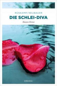 Die Schlei-Diva - Hendrik Neubauer, Arnd Rüskamp