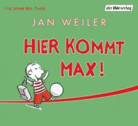 Hier kommt Max! - Jan Weiler