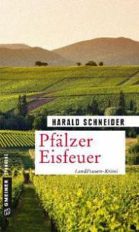 Pfälzer Eisfeuer - Harald Schneider
