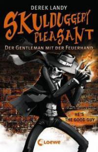 Skulduggery Pleasant 01. Der Gentleman mit der Feuerhand - Derek Landy