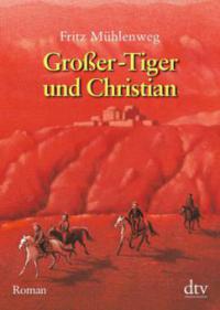 Großer-Tiger und Christian - Fritz Mühlenweg