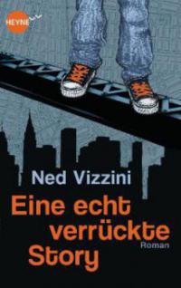 Eine echt verrückte Story - Ned Vizzini