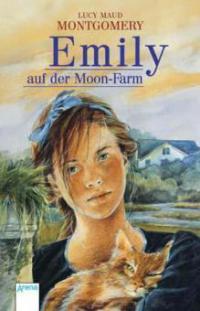 Emily auf der Moon-Farm - Lucy Maud Montgomery