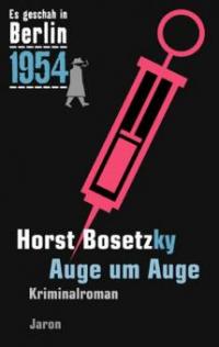 Auge um Auge - Horst Bosetzky