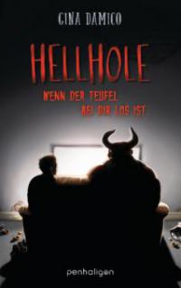 Hellhole - Wenn der Teufel bei dir los ist ... - Gina Damico