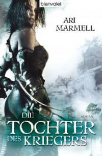 Die Tochter des Kriegers - Ari Marmell