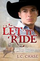 Let It Ride - L. C. Chase